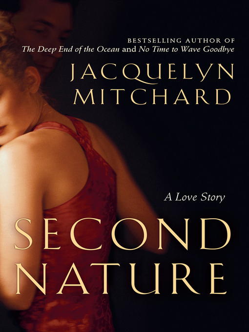 Title details for Second Nature by Jacquelyn Mitchard - Available